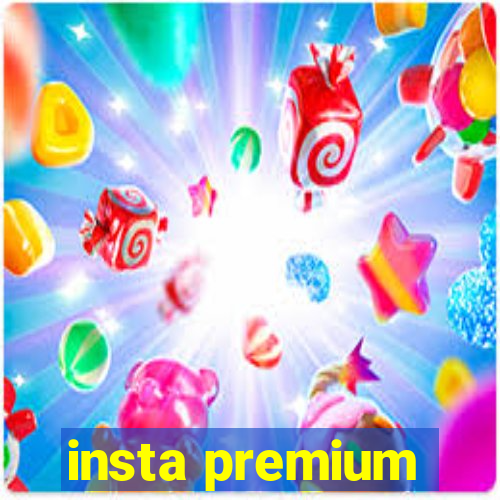 insta premium